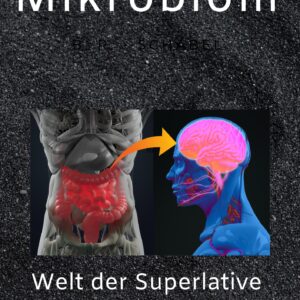 Das Darm-Mikrobiom: Welt der Superlative (E-Book)